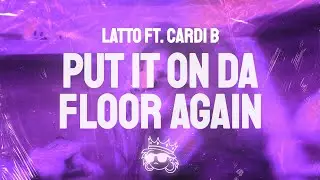 Latto - Put It On Da Floor Again (Lyrics) ft. Cardi B