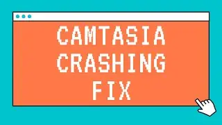 Camtasia Crashing on Mac (Quick Fix)