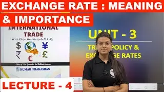 Exchange Rate - Meaning & Importance | Economics | Bcom Sem 4 | Lecture - 4 | UGT