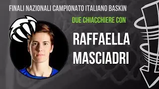 Intervista a Raffaella Masciadri - ex cestista
