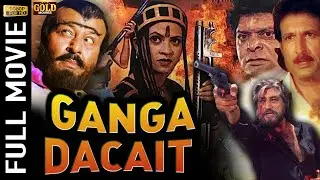 Ganga Dacait 2000 - गंगा डकैत l Action Movie l Amit Pachori, Sapna Sappu,Ishrat Ali