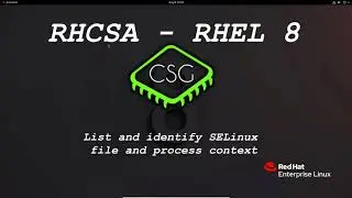 RHCSA RHEL 8 - List and identify SELinux file and process context