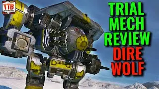 TRIAL DIRE WOLF - ANY GOOD? - MWO Trial Mech Reviews - Mechwarrior Online 2021