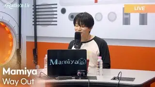 MAMIYA (마미야) - Way Out | K-Pop Live Session | Radio’n Us