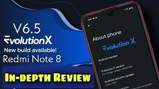 EvolutionX ROM In depth Review on Redmi Note 8 | Android 12 | Xiaomi | MIUI |