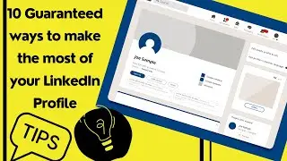 Top 10 LinkedIn Profile Tips to make Great LinkedIn Profile