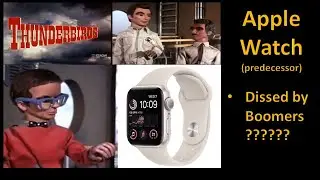 Apple Watch Predecessor Dissed by Boomer Thunderbirds