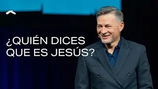 Who do you say Jesus is? | Pastor Cash Luna 