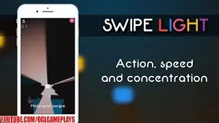 Swipe Light. Android iOS Gameplay (By Feeling lucky.)