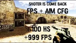 CS 1.6 AİM + FPS CFG +999 FPS + %100 HS EFSANE CFG! [2020]