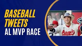 Baseball Tweets: Why Shohei Ohtani Should Be MVP in 2022