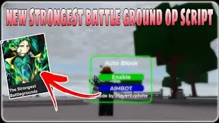 *OP New Strongest BattleGrounds Script | Auto Block & Aimbot|Free Keyless | No Linkvertise