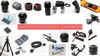 Mi equipo fotográfico avanzado