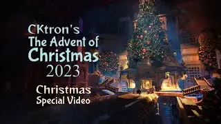 CKtron's The Advent of Christmas 2023 - Christmas Special Video