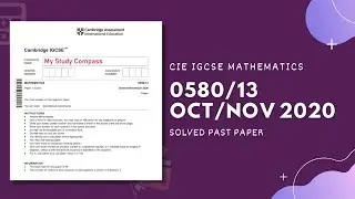 0580/13/O/N/20 | Easy (Step by Step) Solutions | CIE IGCSE MATHS PAPER 1 (CORE) 2020