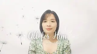 All For Him (with Lyrics) | Dorina Originals