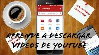 Aprende a descargar vídeos de youtube desde tu android