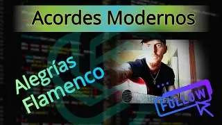 Acordes Modernos por ALEGRIAS en Mi por Pablo Mazza