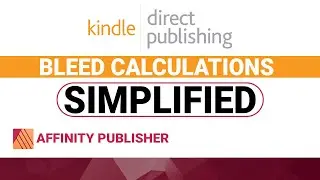 Kindle Direct Publishing | Interior with bleed simplified in Affinity Publisher