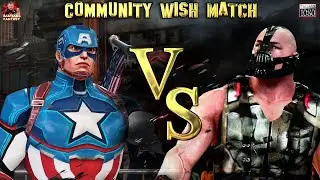 Captain America VS. Bane⭐ FANTASY MATCH ⭐ | Gameplay | Community Wish