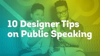 10 Designer Tips on Public Speaking