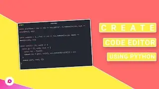 Create your Own Code Editor Using Tkinter in Python 🔥🔥