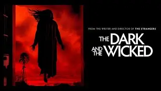 La Critica Terrorífica: Demoniaca (The Dark and the Wicked) 2020