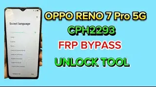 Oppo Reno 7 pro 5G CPH2293 frp bypass | Oppo A16 Google account unlock