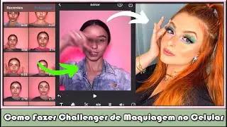 Como Fazer Challenger de Maquiagem no Celular - VEJA O PASSO A PASSO