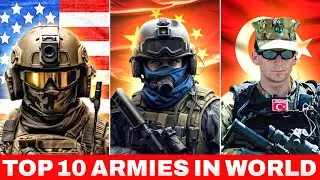 Top 10 Militaries in the World 2024 | Most Powerful Armed Forces
