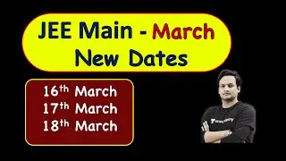 JEE Main - March New Dates | JEE Main 2021 | Best of Luck Dear Students | NKCsir_IITD