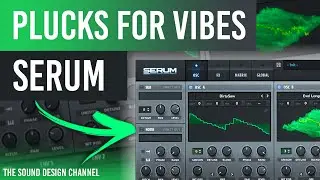 Serum Tutorial | Pluck for Vibes, Melodic House | Ben Böhmer, Anjunadeep