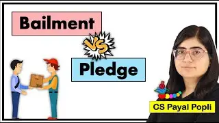 Bailment and Pledge in Contract Act | Bailment vs Pledge | Difference between Pledge and Bailment