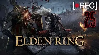 ELDEN RING: Shadow of the Erdtree ◤ PART 25