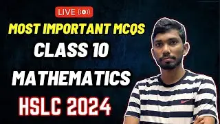 IMPORTANT MATHS MCQ FOR HSLC 2024 | ALL CHAPTERS MCQ | CLASS 10 MATHS | LET'S APPROACH | LIVE