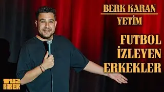 Futbol İzleyen Erkekler - Berk Karan | TuzBiber Stand-Up