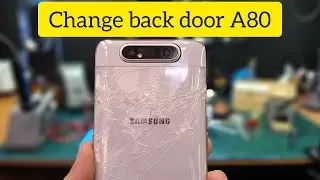 Change back door Samsung Galaxy A80