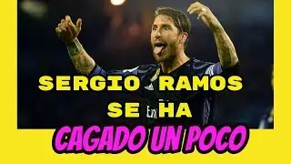 ▶️ Sergio Ramos. Se ha cagado un poco...😅