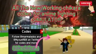 All The New Working chikara codes in anime fighting Simulator