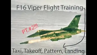 Flight Training Pt.2 Taxi, Takeoff, Pattern, Landing.