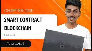 Smart Contract | Blockchain Technologies | Module 1 | CST428