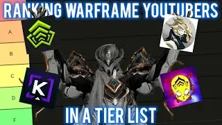Warframe | Ranking Warframe youtubers in a tier list