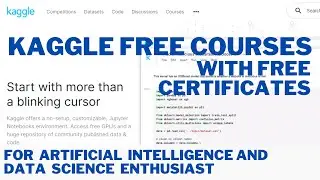 Kaggle Free Courses | Kaggle Data Science | Kaggle Machine Learning | Kaggle Competition 