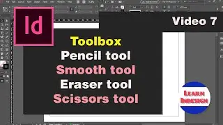 Video 7 - Pencil tool, Smooth tool, Eraser tool, Scissors tool