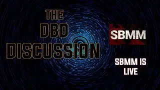 DBD Discussions - SBMM Is Live - Reaction | Dead By Daylight | Game Discussion