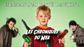 Maman J'ai Raté l'avion (1990) - LES CHRONIQUES DU MEA
