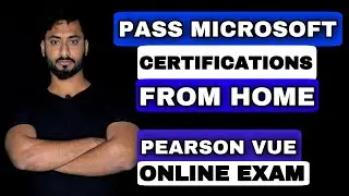 Microsoft Azure Certification at Home | Online Proctored Exam Tips | Pearson VUE Exam Tips
