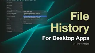 Mastering the 'Open Recent' Menu in Your C++ Desktop App with wxWidgets