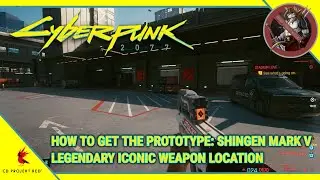 Cyberpunk 2077 - How To Get The Prototype Shingen Mark V (Legendary Iconic Weapon Location)
