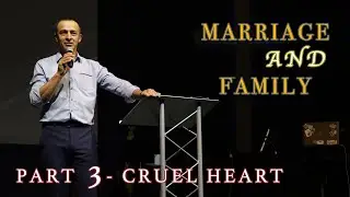 Брак и Семья Часть 3 - Жестокое сердце /Marriage and Family Part 3 - Cruel heart